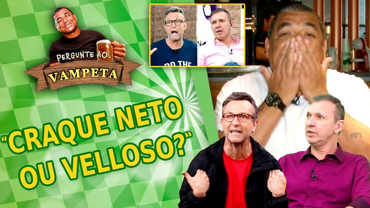 """CRAQUE NETO ou VELLOSO?"" PERGUNTE AO VAMPETA #142"