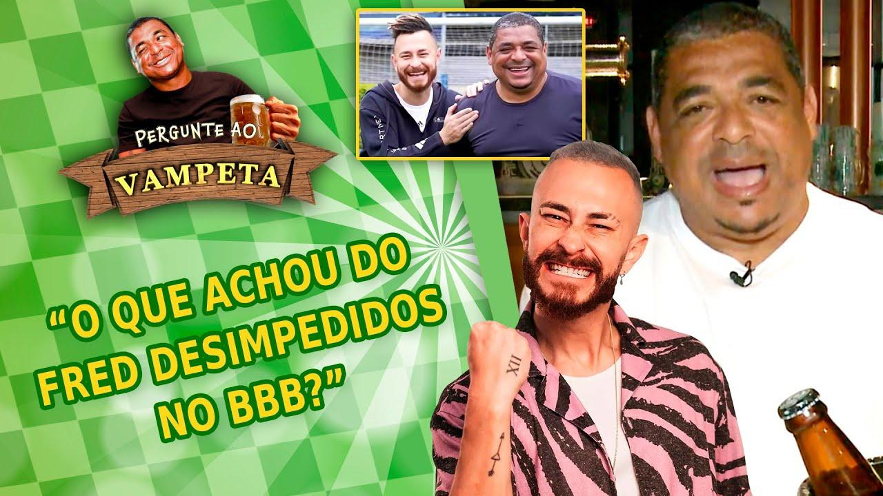 """FRED DESIMPEDIDOS é GENTE BOA? O que ACHOU dele no BBB?"" PERGUNTE AO VAMPETA #140"