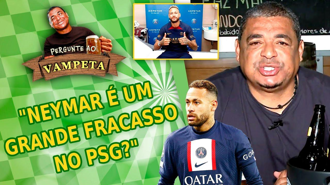 """Neymar é um GRANDE FRACASSO no PSG?"" PERGUNTE AO VAMPETA #147"