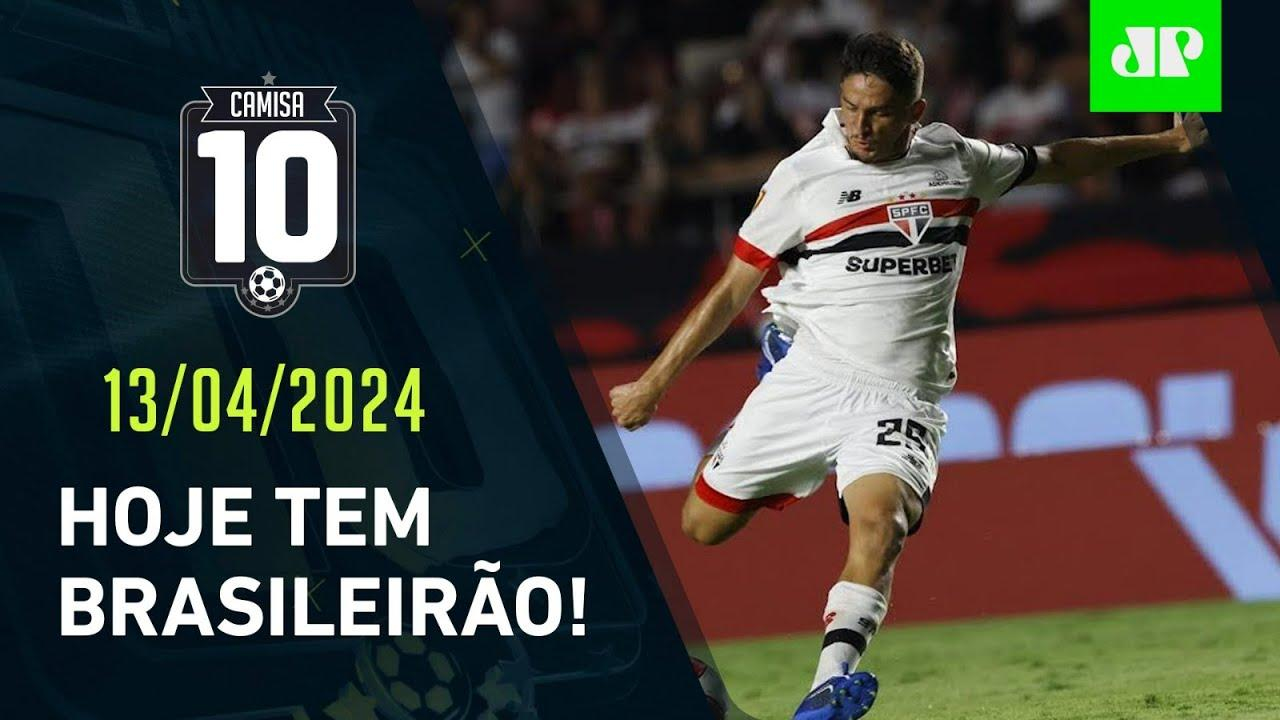 VAI COMEÇAR O BRASILEIRÃO! São Paulo faz ÓTIMO JOGO HOJE na ABERTURA da Série A! | CAMISA 10