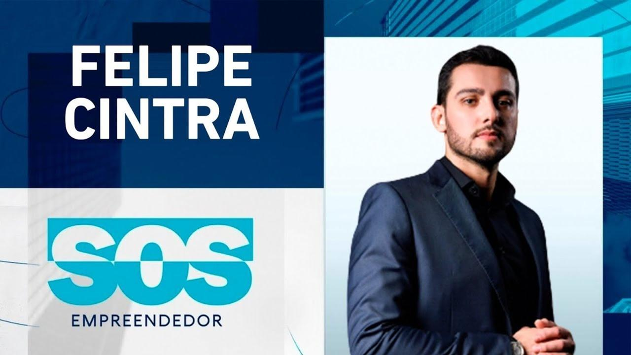 FELIPE CINTRA | SOS EMPREENDEDOR - 02/05/2024