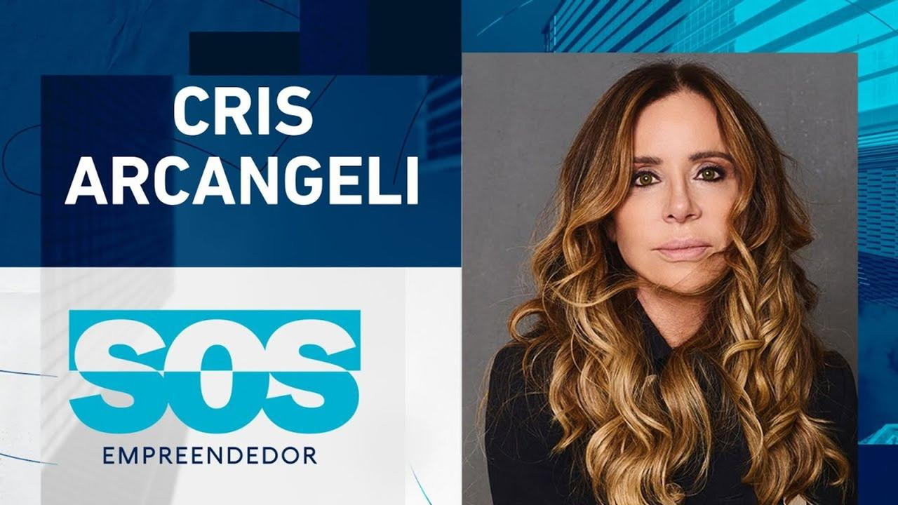 CRIS ARCANGELI | SOS EMPREENDEDOR - 09/07/24