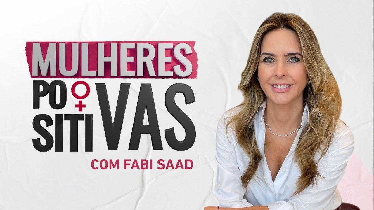 Vanessa Gordilho | Mulheres Positivas - 14/07/24