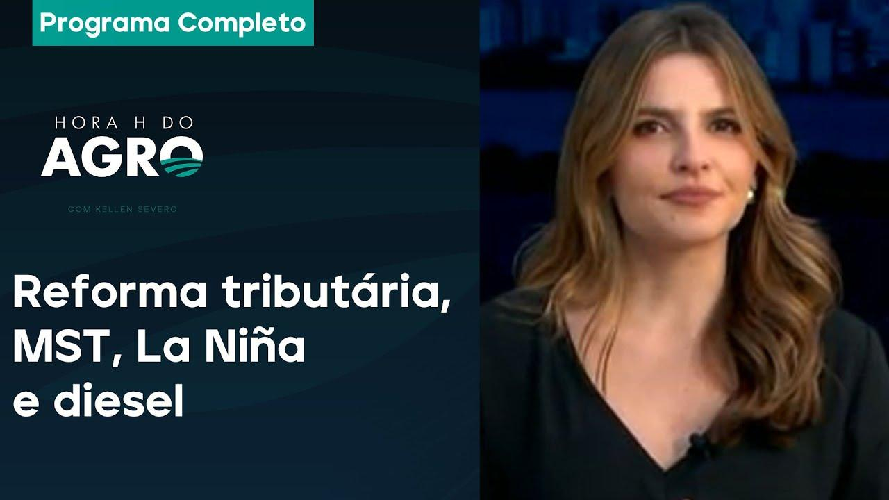 MST nas eleições, impostos, alerta sobre o La Niña e alta dos combustíveis - Hora H do Agro 13/07/24