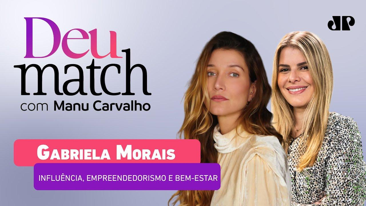 DEU MATCH #78 - INFLUÊNCIA, EMPREENDEDORISMO E BEM-ESTAR COM GABRIELA MORAIS