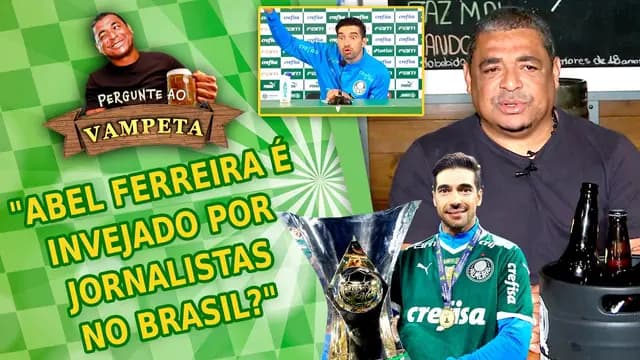 """Abel Ferreira é INVEJADO por JORNALISTAS no Brasil?"" PERGUNTE AO VAMPETA #148"