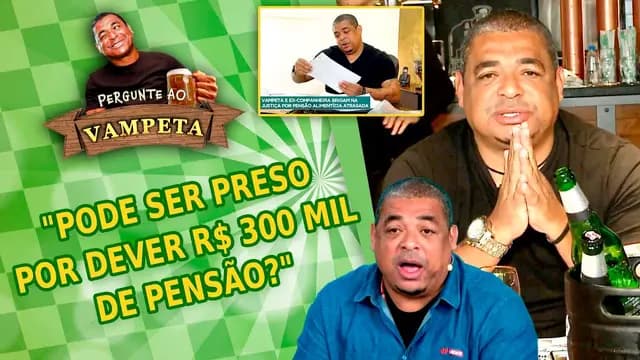 """PODE SER PRESO por DEVER R$ 300 MIL de PENSÃO?"" PERGUNTE AO VAMPETA #144"
