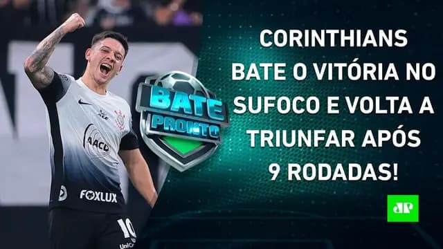 Corinthians SOFRE MUITO, mas VOLTA A VENCER após 9 RODADAS; Palmeiras BUSCA EMPATE! | BATE-PRONTO