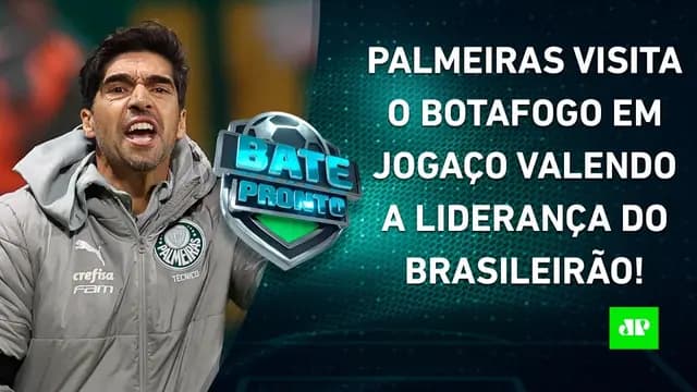 É HOJE! LÍDERES, Palmeiras e Botafogo fazem JOGAÇO no RJ; Corinthians VENCE! | BATE-PRONTO