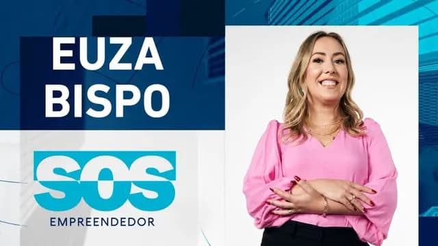 EUZA BISPO | SOS EMPREENDEDOR - 16/07/2024