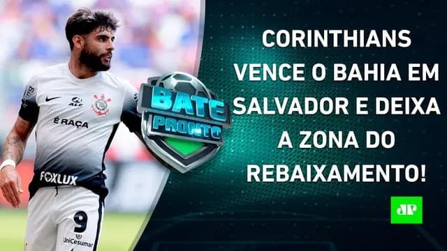 Corinthians VENCE o Bahia e SAI do Z4; Flamengo GANHA com PÊNALTI BIZARRO! | BATE-PRONTO