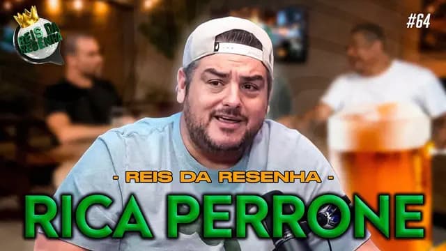 RICA PERRONE | PODCAST REIS DA RESENHA #64