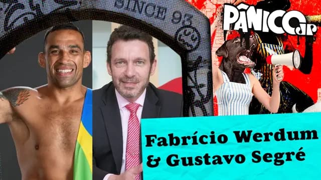 FABRÍCIO WERDUM E GUSTAVO SEGRÉ - PÂNICO - 07/03/2024