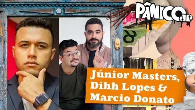 JÚNIOR MASTERS, DIHH LOPES E MARCIO DONATO - PÂNICO - 13/03/2024