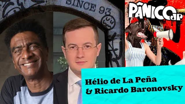 HÉLIO DE LA PEÑA E RICARDO BARONOVSKY - PÂNICO - 15/03/2024